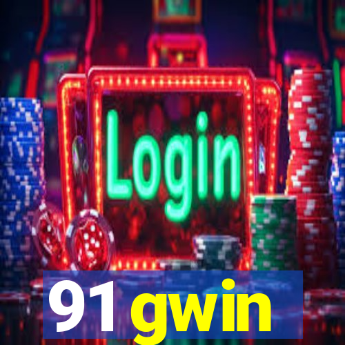 91 gwin
